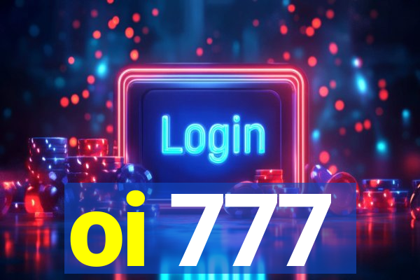 oi 777