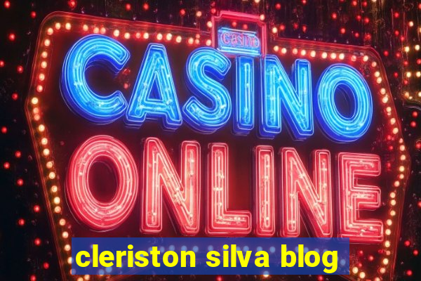 cleriston silva blog