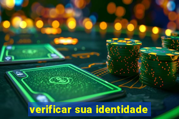 verificar sua identidade