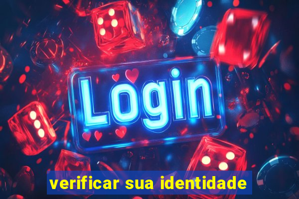 verificar sua identidade