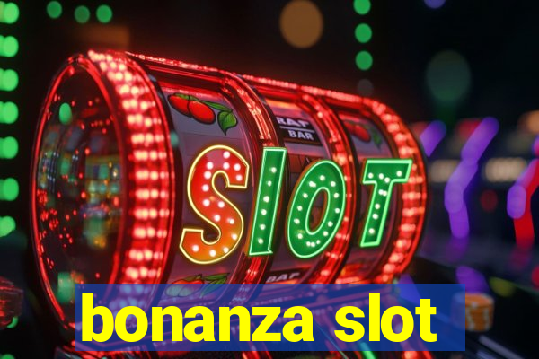 bonanza slot