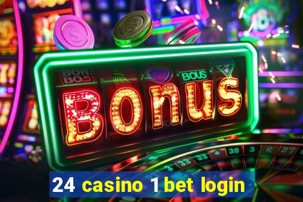 24 casino 1 bet login