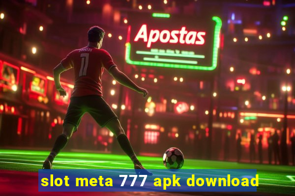 slot meta 777 apk download