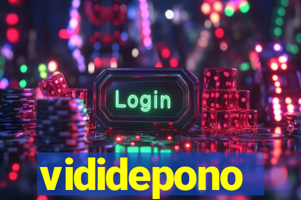 vididepono