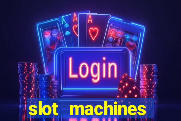 slot machines online for money