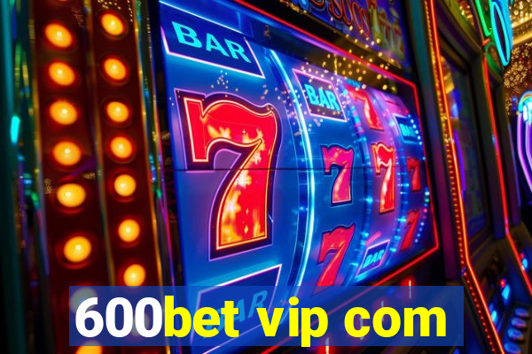 600bet vip com