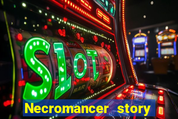 Necromancer story mod apk (unlimited skill points