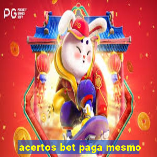 acertos bet paga mesmo