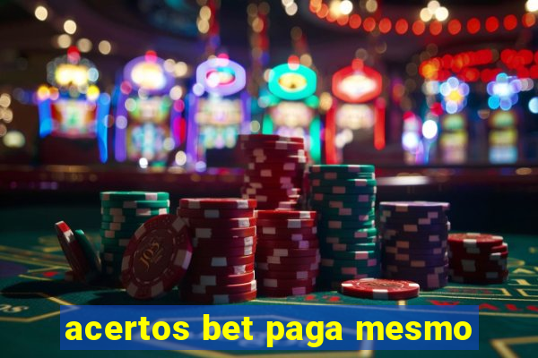 acertos bet paga mesmo