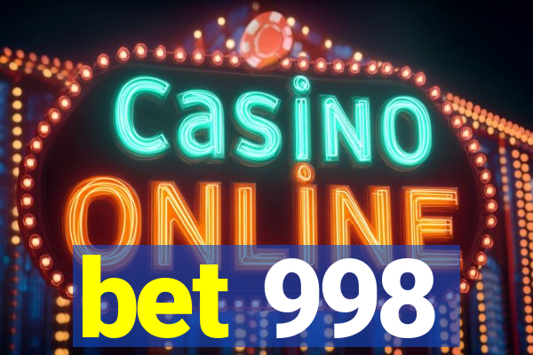 bet 998