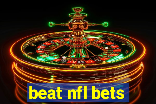 beat nfl bets