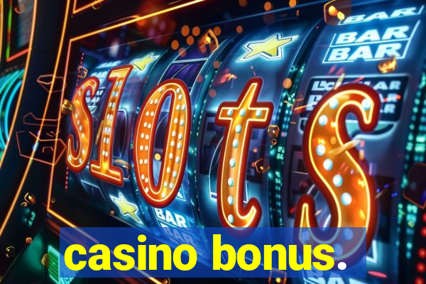 casino bonus.