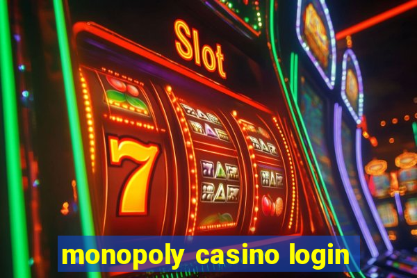 monopoly casino login