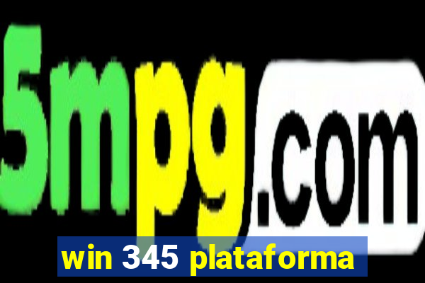 win 345 plataforma