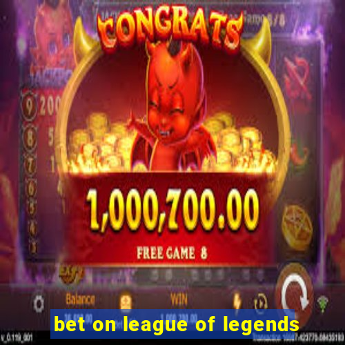 bet on league of legends