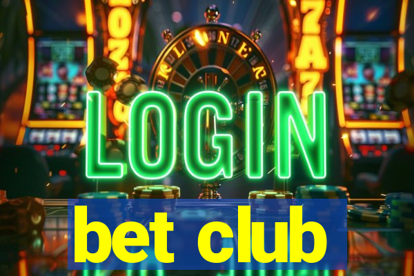 bet club