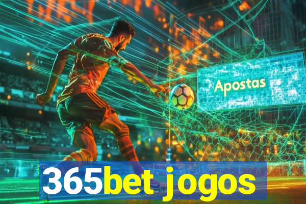 365bet jogos