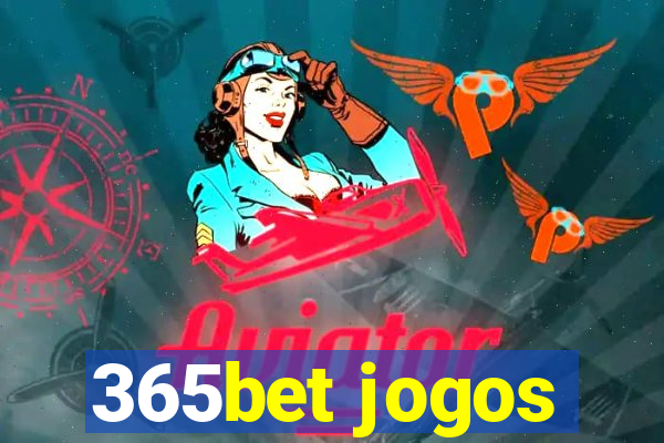 365bet jogos