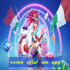 como criar um app de jogos