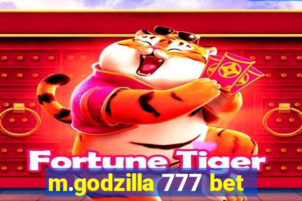 m.godzilla 777 bet