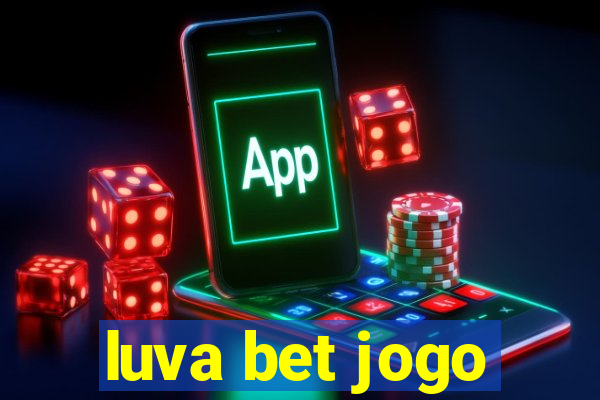 luva bet jogo