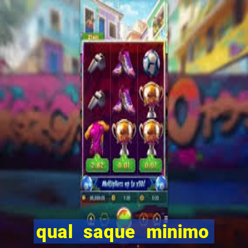 qual saque minimo da estrela bet