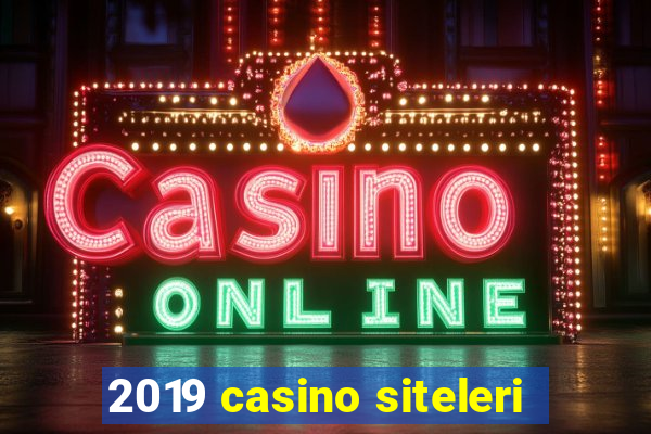 2019 casino siteleri