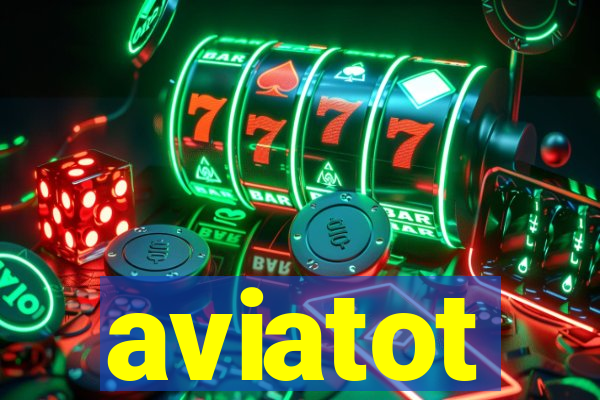 aviatot