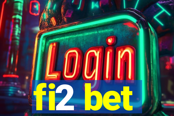 fi2 bet