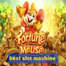 best slot machine