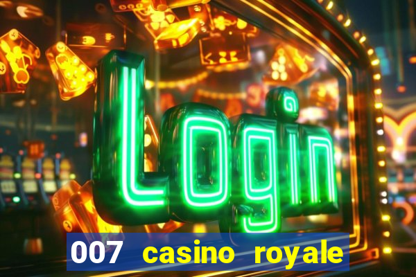 007 casino royale online dublado hd