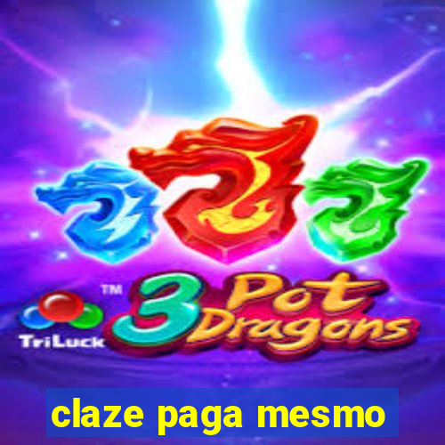 claze paga mesmo