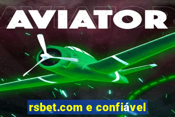 rsbet.com e confiável