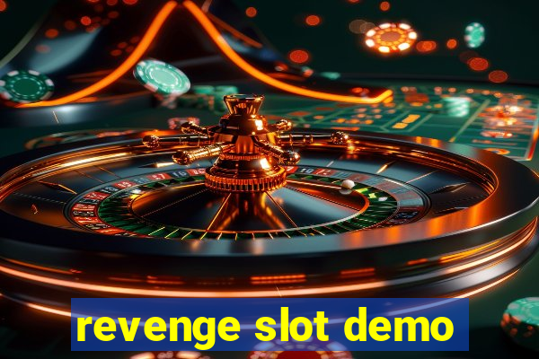 revenge slot demo