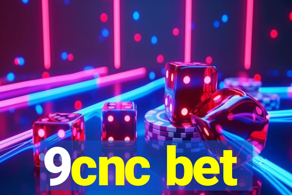 9cnc bet