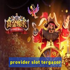 provider slot tergacor