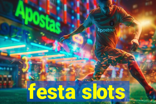 festa slots