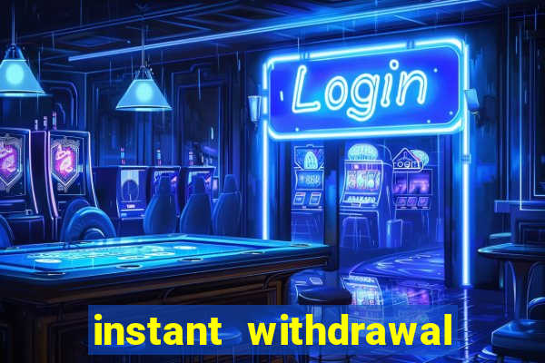 instant withdrawal online casino canada