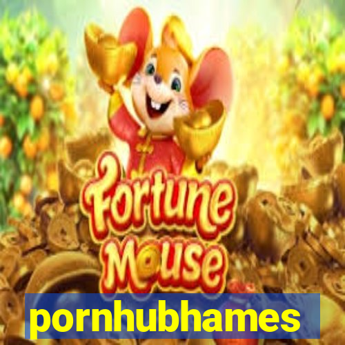 pornhubhames