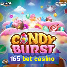 165 bet casino