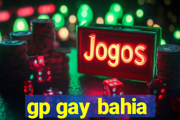 gp gay bahia