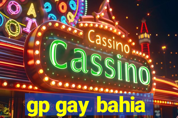 gp gay bahia