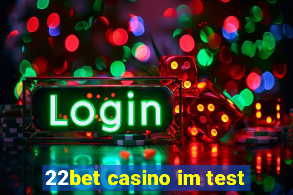 22bet casino im test