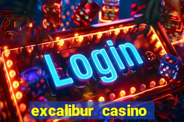 excalibur casino hotel las vegas