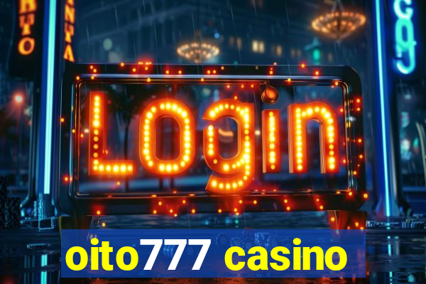 oito777 casino