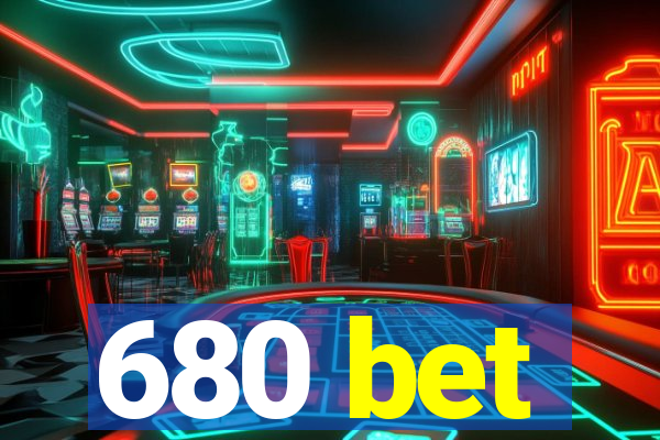 680 bet