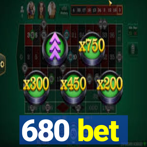 680 bet