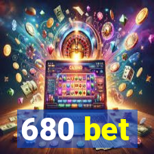 680 bet