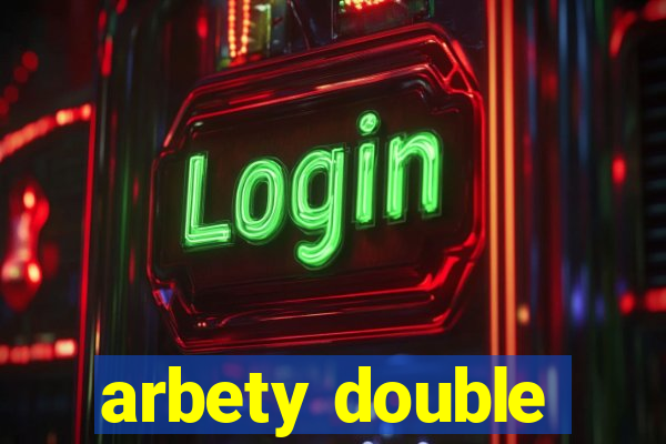 arbety double