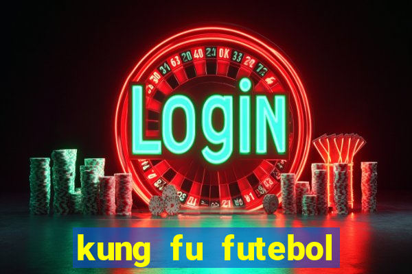 kung fu futebol clube assistir